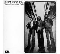 Mount Everest Trio - Waves From Albert Ayler (1975/77)