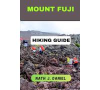 MOUNT FUJI HIKING GUIDE (Footsteps Through Nature)