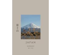 Mount Fuji Japan 富士山 Wabi Sabi Notebook: A5 Japanese-Style Calm Beige Khaki Journal with Kanji & Scenic Photo Cover, Dotted Lined