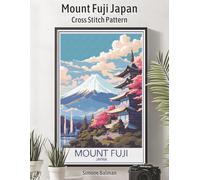 Mount Fuji Japan Cross Stitch Pattern: Large-Print Retro Japanese Travel Art with Multi-Brand Floss Legend (WanderStitch: A Retro Travel Cross-Stitch Collection)