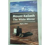 Mount Kailash: The White Mirror