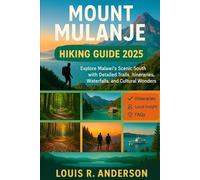 Mount Mulanje Hiking Guide 2025: Explore Malawi’s Scenic South with Detailed Trails, Itineraries, Waterfalls, and Cultural Wonders
