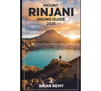 MOUNT RINJANI HIKING GUIDE 2025