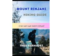 MOUNT RINJANI HIKING GUIDE (UNTAMED ROUTES SERIES)