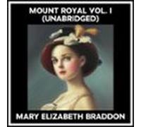 Mount Royal Vol. I (unabridged) (audiolibro)