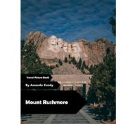 Mount Rushmore: Faces of a Nation - A Visual Journey Through American Heritage & Mountain Majesty