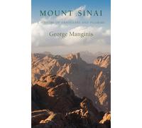 Mount Sinai: A History of Travellers and Pilgrims (Armchair Travelers History) [Idioma Inglés]