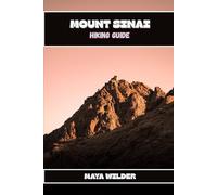 MOUNT SINAI HIKING GUIDE (The Great Outdoors Collection: Hiking the World's Trails)