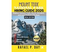 MOUNT TEIDE NATIONAL PARK HIKING GUIDE 2026: Explore Volcano Trails, Scenic Wonders, and Local Culture with Ease
