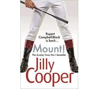 Mount!: The fast-paced, riotous steamy romance from the 2024 Sunday Times bestselling author of Rivals (Rutshire Chronicles, 10)