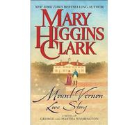 Mount Vernon Love Story by Mary Higgins Clark (1-Jun-2003) Mass Market Paperback