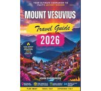 Mount Vesuvius Travel Guide 2026: Volcano Trails, Crater Views, and Naples from Above