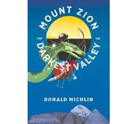 Mount Zion and the Darkest Valley