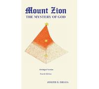 Mount Zion: The Mystery of God
