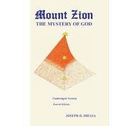 Mount Zion: The Mystery of God
