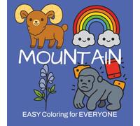 Mountain Coloring Book: Easy & Large Designs | Cute Jungle Animals | Coloring for Everyone: Kids, Teens, Adults, Seniors (Easy Coloring for Everyone)