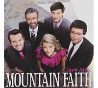 Mountain Faith - Save Me