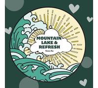 Mountain Lakes and Refresh: A Bold and Easy Coloring Book for Adults: Relaxing Hand-Drawn Nature Scenes | Cozy and Cute Coloring of Nature, Lakes, ... Camp Life (Bold and Easy Coloring Books)