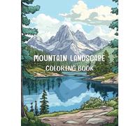 Mountain Landscape Coloring: 50 Relaxing Designs for Adult