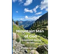 Mountain Man of God: A Devotional Journal for Men