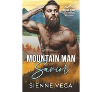 Mountain Man Savior: A BWWM Age Gap Pregnancy Mountain Man Romance (Stone Ridge Mountains)