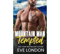 Mountain Man Tempted: A single dad, nanny, forced proximity, mountain man romance (Hard Timber Mountain Men)