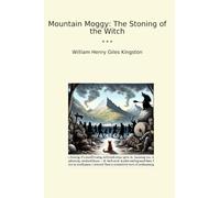 Mountain Moggy: The Stoning of the Witch (Classic Books)