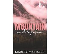 Mountain Needs a Future: Alternate Cover