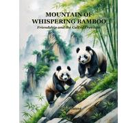 MOUNTAIN OF WHISPERING BAMBOO: Friendship and the Call of Freedom (Mystical Tales: Fables for the Inner Journey)