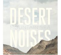 Mountain Sea [Audio CD] Desert Noises