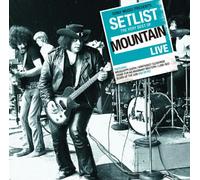 Mountain - Setlist: The Very Best Of Mountain Live