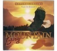 Mountain Song - Natural Dreams Music for Relaxation