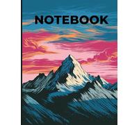 Mountain Vista Notebook: Capture Inspiration Amidst the Peaks