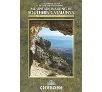 Mountain Walking in Southern Catalunya. Cicerone.: Els Ports and the mountains of Tarragona