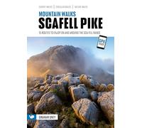 Mountain Walks Scafell Pike: 15 routes to enjoy on and around the Sca Fell range