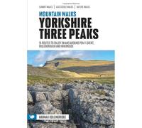 Mountain Walks Yorkshire Three Peaks: 15 routes to enjoy on and around Pen-y-ghent, Ingleborough and Whernside: 3