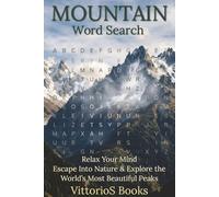 Mountain Word Search Puzzle Book: Word Searches with Easy to Read Print about Mountain, Mountain Peaks, Mountain Landscapes and More | 6x9 inches | ... and Free Times (Nature Word Search Puzzles)