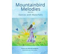 Mountainbird Melodies Book One--Dances with Waterfalls