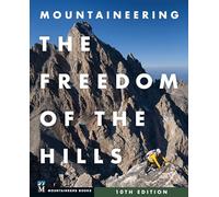 Mountaineering: The Freedom of the Hills