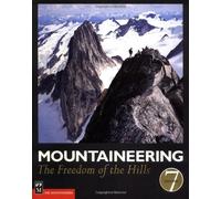 Mountaineering: The Freedom of the Hills
