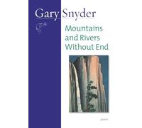 Mountains and Rivers Without End: Poem