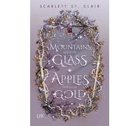 Mountains Made of Glass / Apples Dipped in Gold: Zwei Novellas in einem Buch