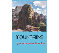 MOUNTAINS: MOUNTAINS| Fun Way To Timepass| 6x9 inches| 50+ Mountain Searches| Knowledge Building| Hangout With Friends| Travel| Vacation| Holidays