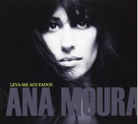Moura, Ana - Leva-Me Aos Fados