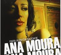 Moura, Ana - Para Alem Da Saudade [Import]