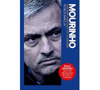 Mourinho: Further Anatomy of a Winner