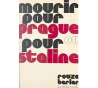 Mourir Pour Prague Ou Pour Staline (ebook)