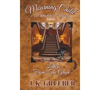 Mourning Child: Letters From The Grave (The Whistlebrook Mysteries)