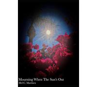 Mourning When The Sun's Out