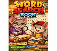 Mouse Adventures Word Search & Coloring Book: A 3-in-1 Word Search, Coloring & Comic Story Book for Kids and Adults - Cozy Mouse Adventures with Grandma Mouse | Volume 1
